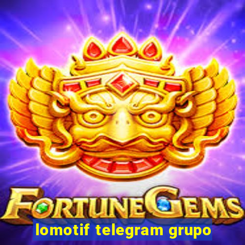 lomotif telegram grupo